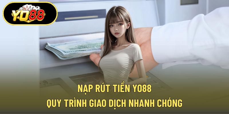 Nạp rút tiền YO88