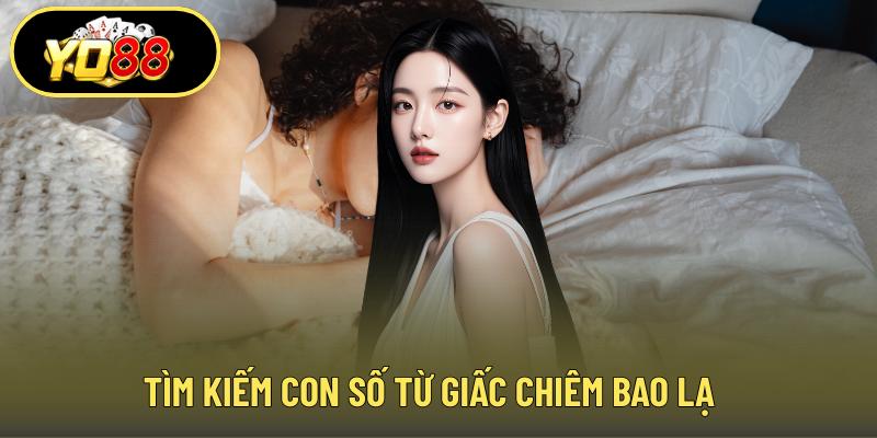 Tìm kiếm con số từ giấc chiêm bao lạ
